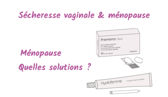 secheresse vaginale et menopause